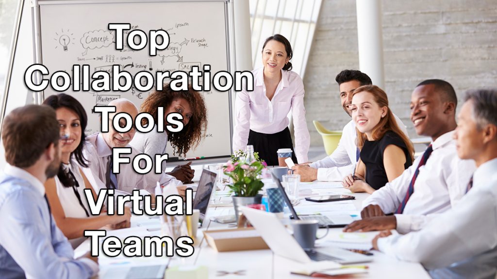 Top Collaboration Tools for Virtual Teams