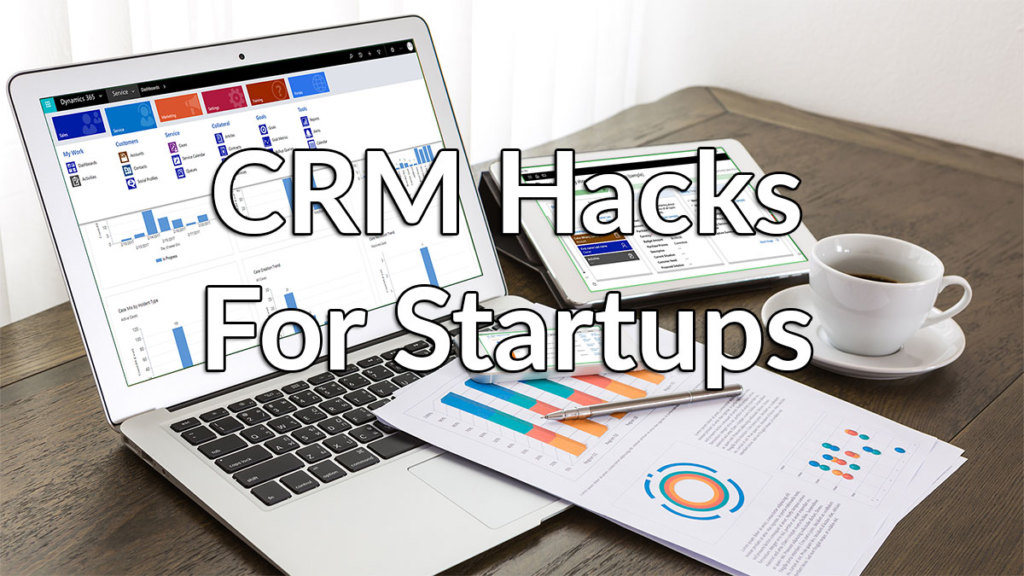 CRM Hacks Every Startups