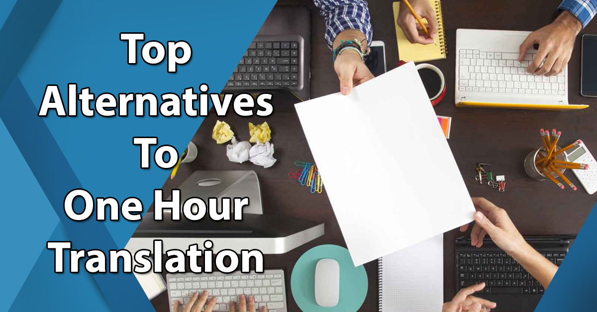 Top Alternatives to One Hour Translation