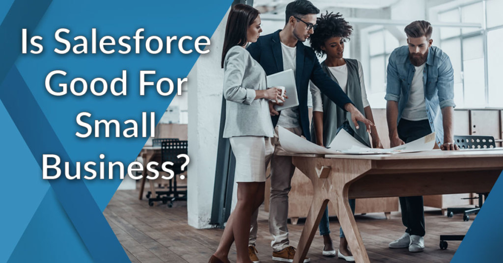 Is salesforce good for small businesses