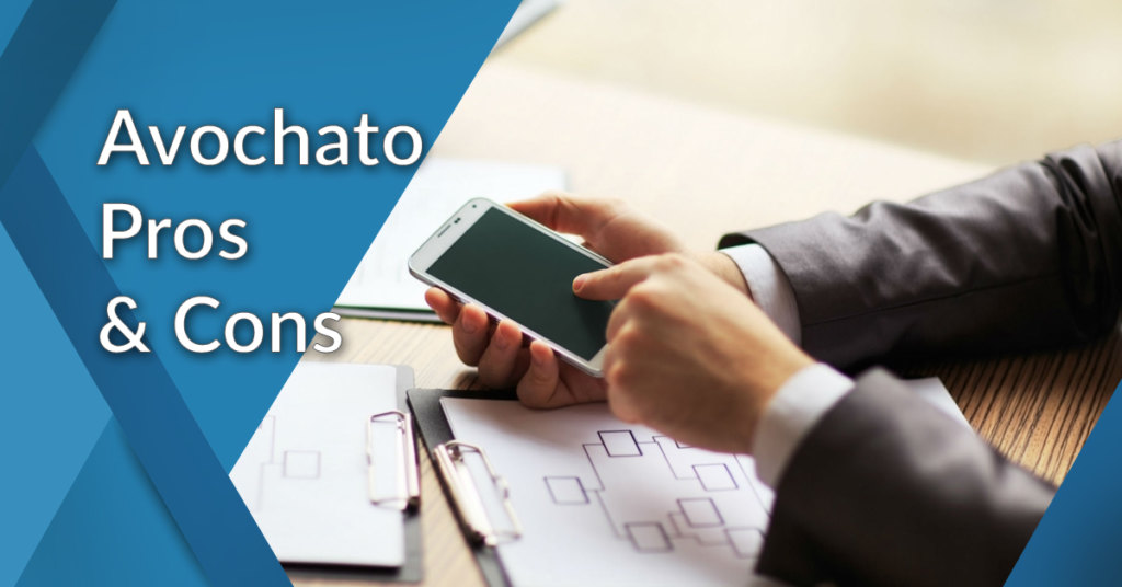 Avochato pros and cons