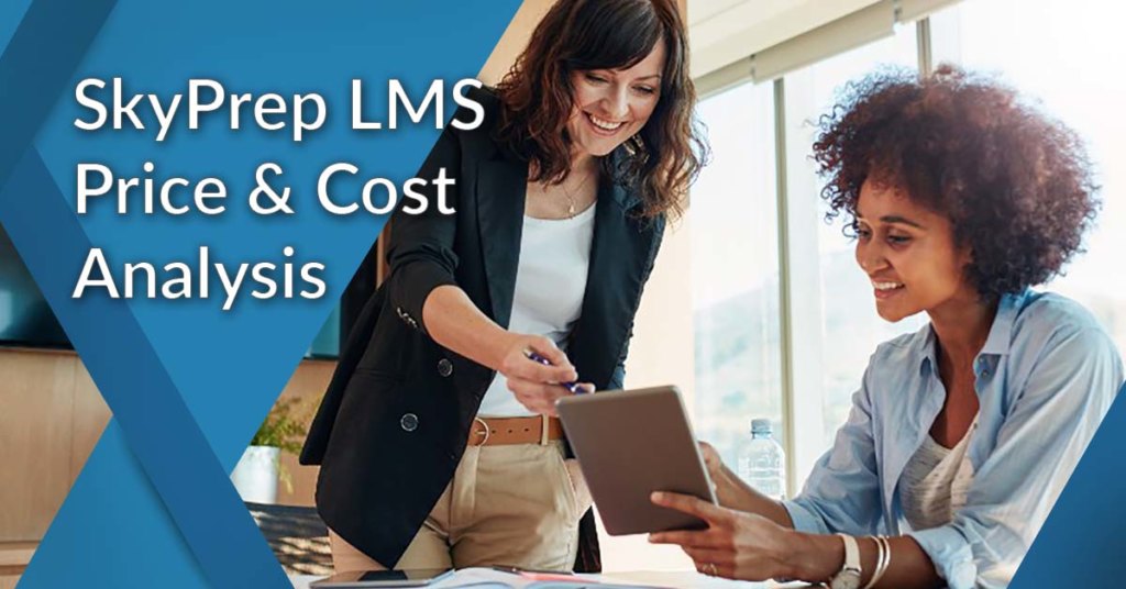 SkyPrep LMS Price Cost Analysis Which Plan Fits You Best 