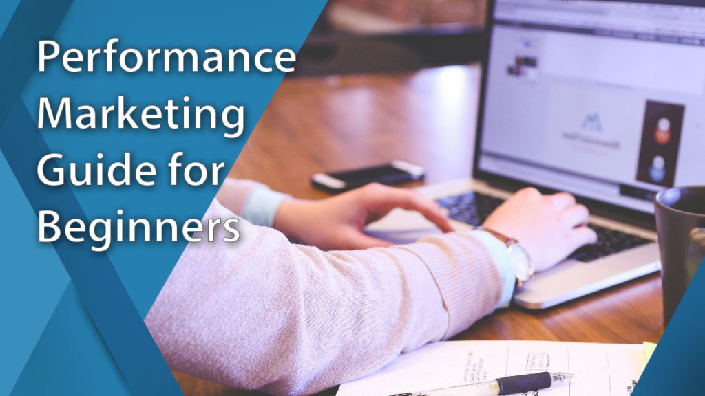 Guide to Performance Marketing