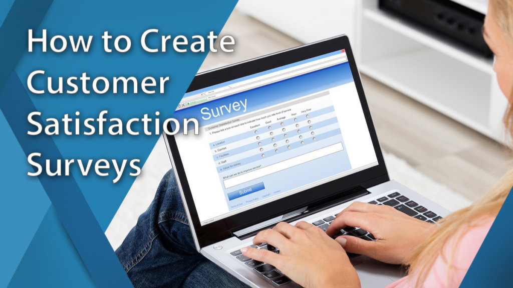 How to create customer satisfaction surveys