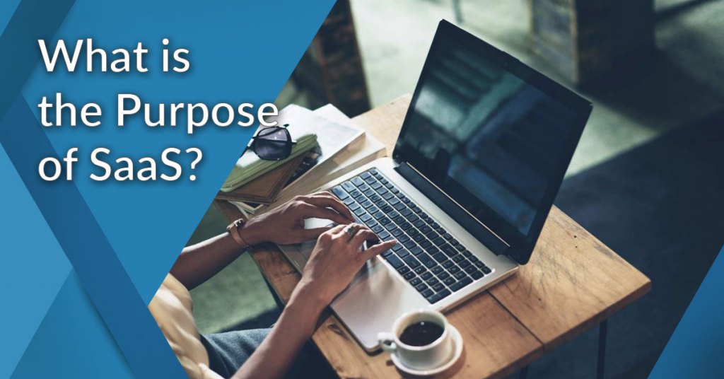 purpose of saas