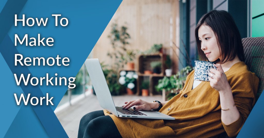 how to make remote working work