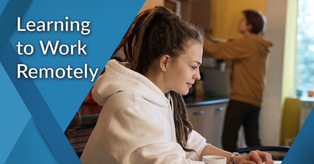 learning to work remotely