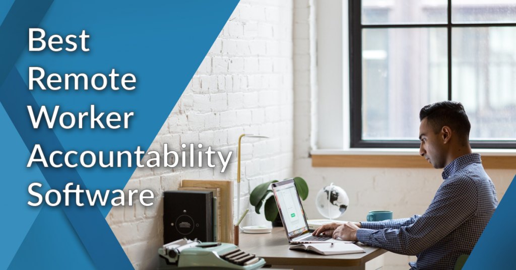best remote worker accountability software
