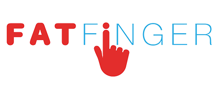 FAT FINGER