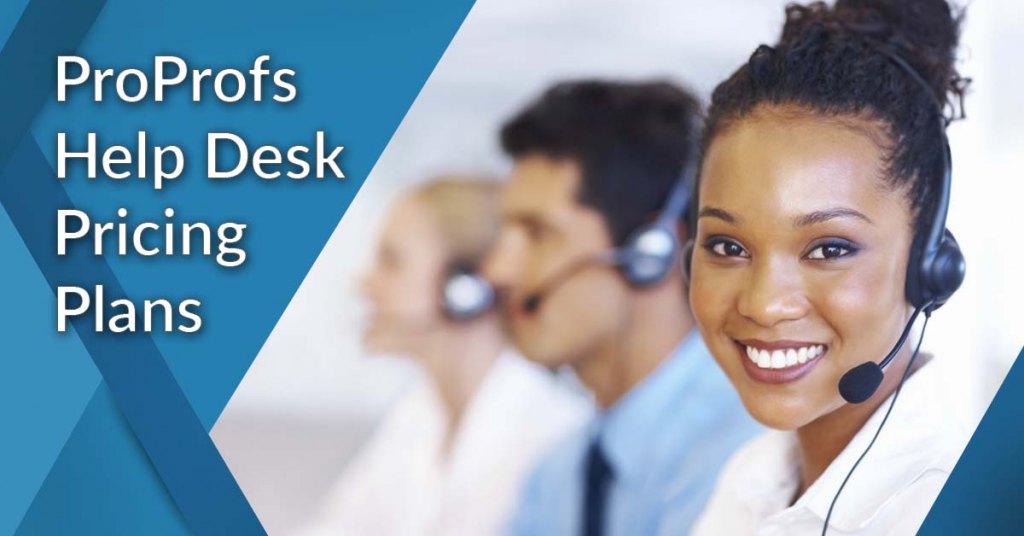 proprofs help desk pricing plans
