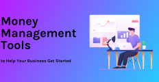 7 Money Management Tools to Help Your Business Get Started