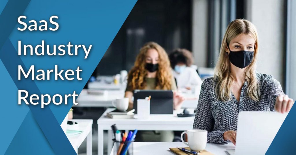 2021 SaaS market industry report