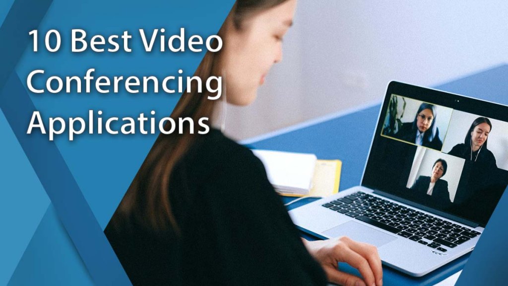 10 Best Video Conferencing Applications in 2024