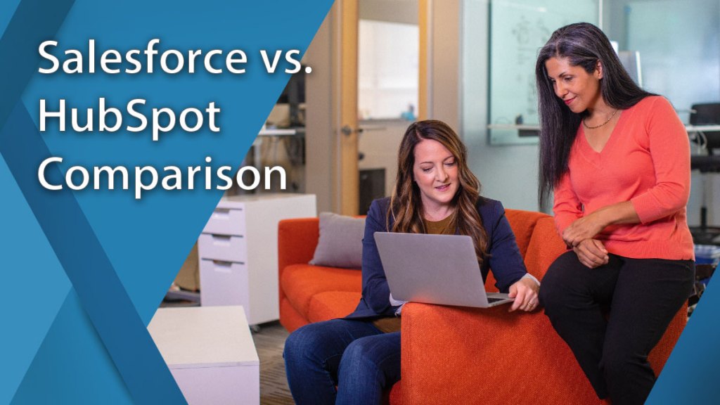 Salesforce vs. HubSpot comparison