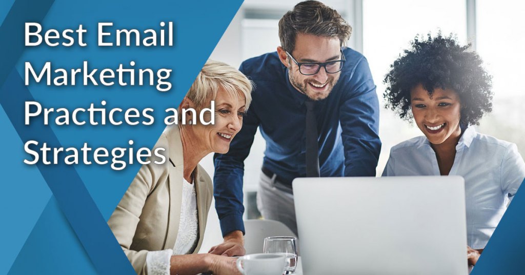 best email marketing practices and strategies in 2022