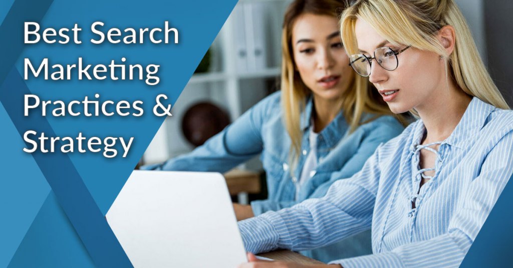 best search marketing practices and strategy