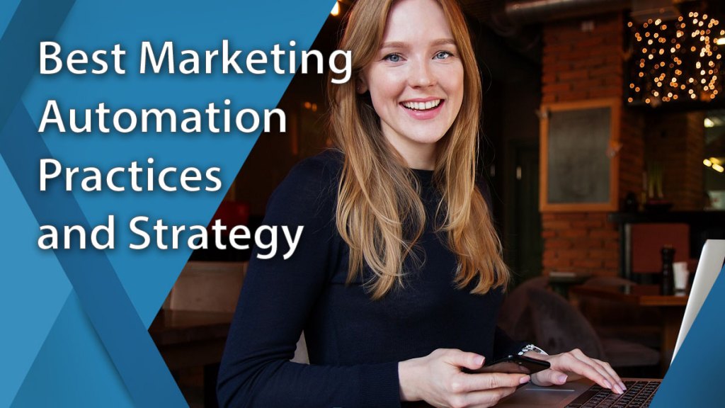 practices and strategies for marketing automation