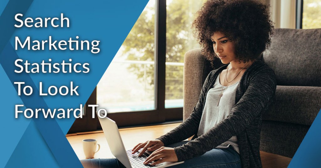 search marketing statistics to look forward to