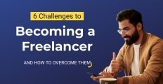 6 Challenges to Becoming a Freelancer and How to Overcome Them