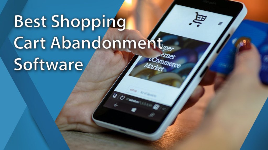 top shopping cart abandonment software