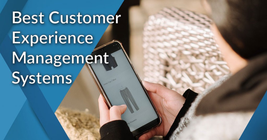 Best Customer Experience Management Systems