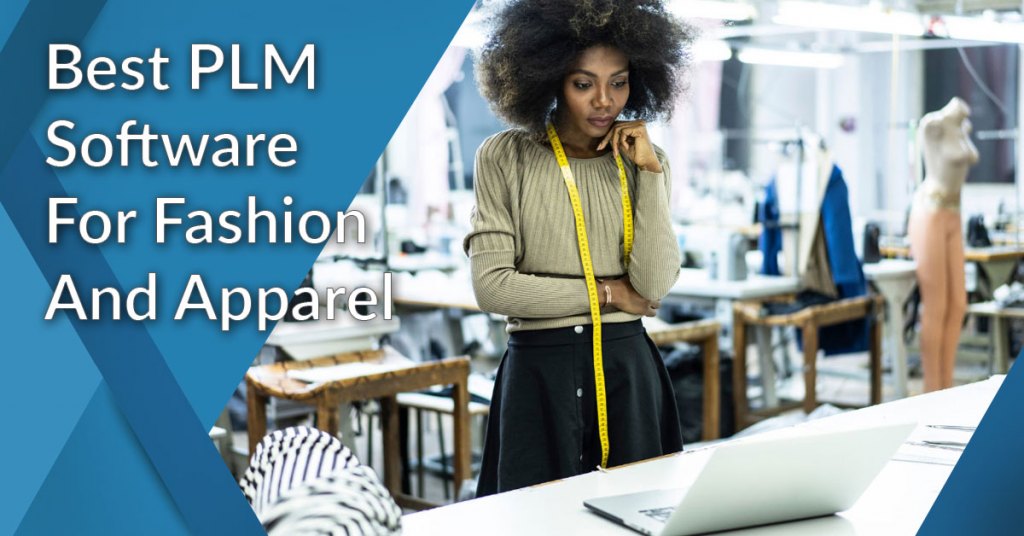 Best PLM Software for Fashion and Apparel