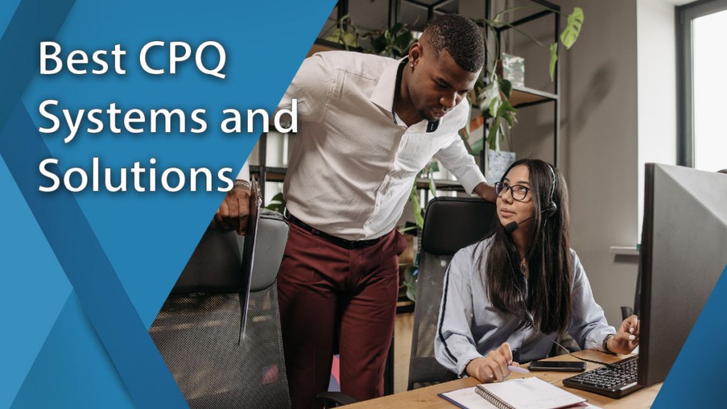 Leading CPQ Systems and Solutions