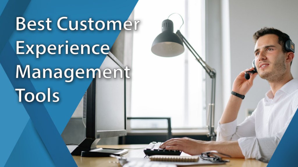 Leading customer experience management tools