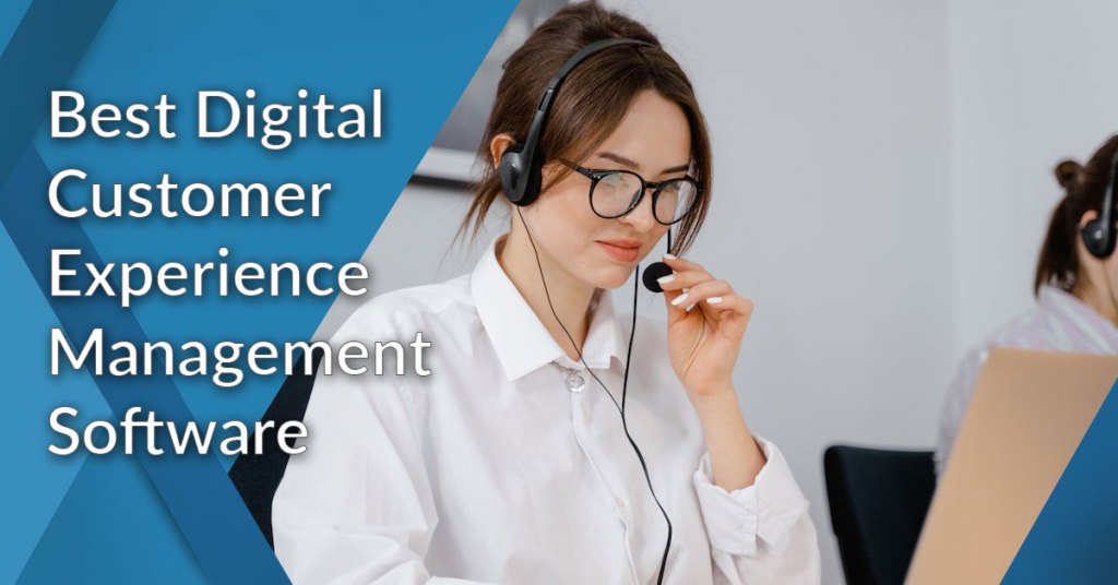 best digital customer experience management software