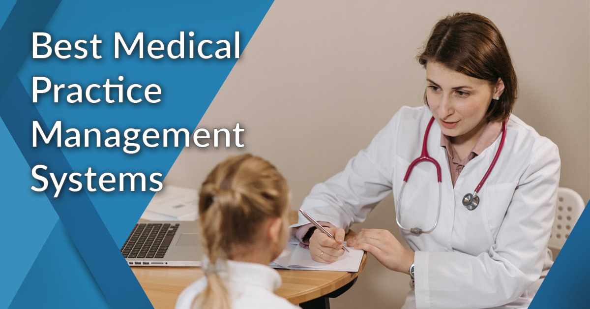 20 Best Medical Practice Management Systems In 2024 Financesonline