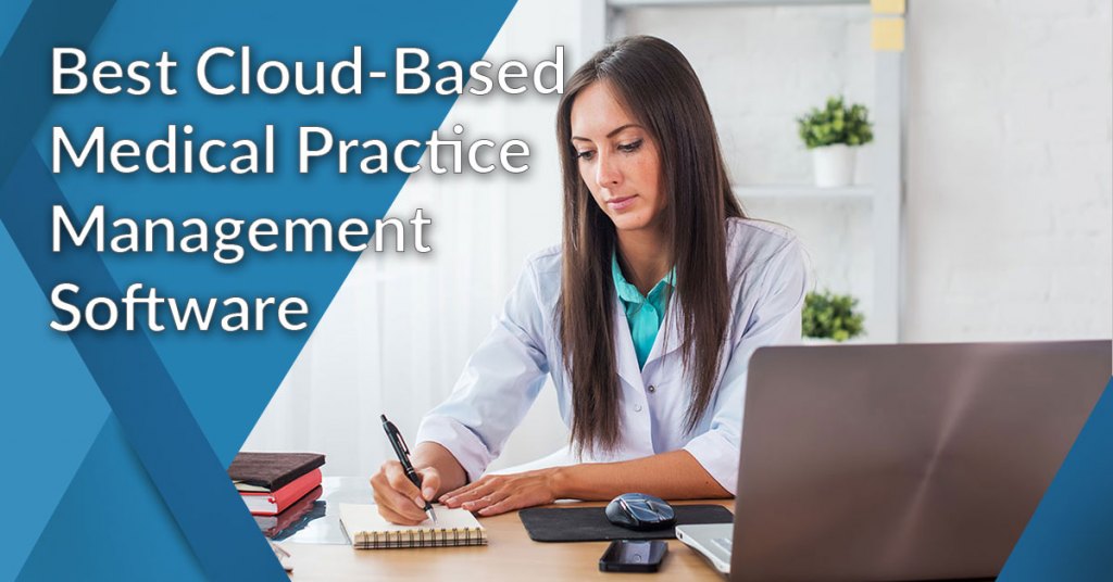 best cloud-based medical practice management software