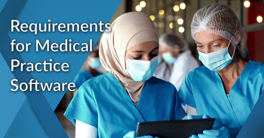 requirements for medical practice software