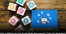 How to Effectively Use Social Media Management Tools For Marketing?