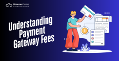 Understanding Payment Gateway Fees: A Complete Breakdown